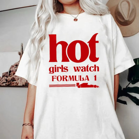 Hot Girls Watch F1 T-Shirt